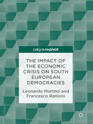 cover image of The Impact of the Economic Crisis on South European Democracies